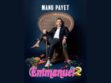 Spectacle : Manu Payet : Emmanuel 2