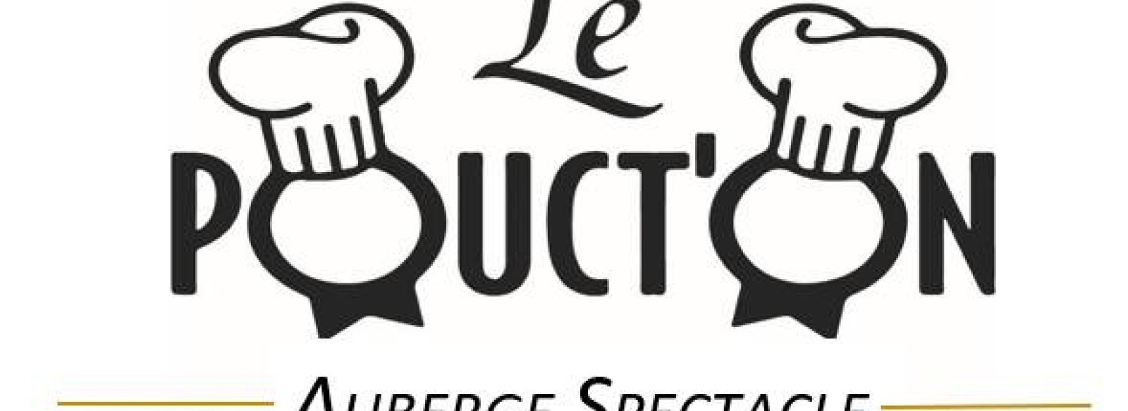 LE POUCT'ON - AUBERGE SPECTACLE